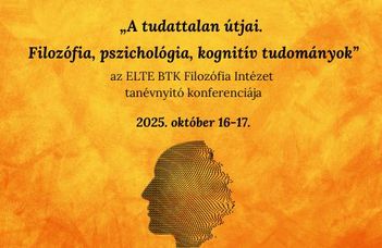 „A tudattalan útjai. Filozófia, pszichológia, kognitív tudományok” – konferenciafelhívás