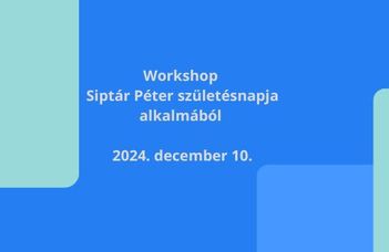 Siptár Péter 70. – workshop