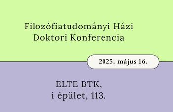 A Filozófiatudományi Házi Doktori Konferencia programja