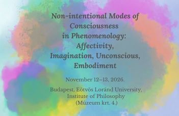 Non-intentional Modes of Consciousness in Phenomenology: Call for Papers